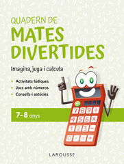 Quadern de mates divertides 7-8 anys Quadern de mates divertides 7-8 anys