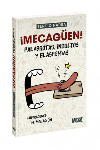 VOX Mecagüen! Palabrotas, insultos... Vox 9788499743172