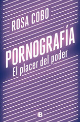Pornografía: El placer del poder Pornografía: El placer del poder
