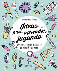 Ideas para aprender jugando Ideas para aprender jugando