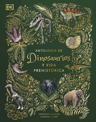 Antología de dinosaurios y vida prehistórica (Álbum ilustrado) Antología de dinosaurios y vida prehistórica (Álbum ilustrado)