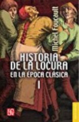 Historia de la locura en la época clásic Historia de la locura en la época clásic