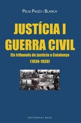 Justícia i Guerra Civil Justícia i Guerra Civil