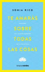 Te amarás sobre todas las cosas Te amarás sobre todas las cosas