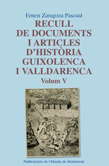 Recull de documents i articles d'història guixolenca i valldarenca, Vol. 5 Recull de documents i articles d'història guixolenca i valldarenca, Vol. 5