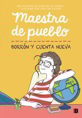 Maestra de pueblo. Borrón y cuenta nueva Maestra de pueblo. Borrón y cuenta nueva