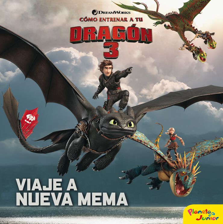 Cómo entrenar a tu dragón 3. Viaje a Nueva Mema