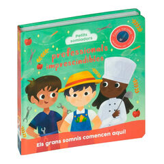 Petits somiadors. Professionals imprescindibles