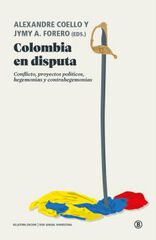 Colombia en disputa Colombia en disputa