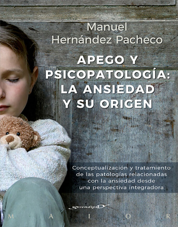 Apego y psicopatolgía: la ansiedad y su