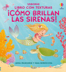 ¡Cómo brillan las sirenas! ¡Cómo brillan las sirenas!