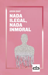 Nada ilegal nada inmoral