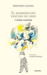 Hombrecito vestido de gris y otros cuent