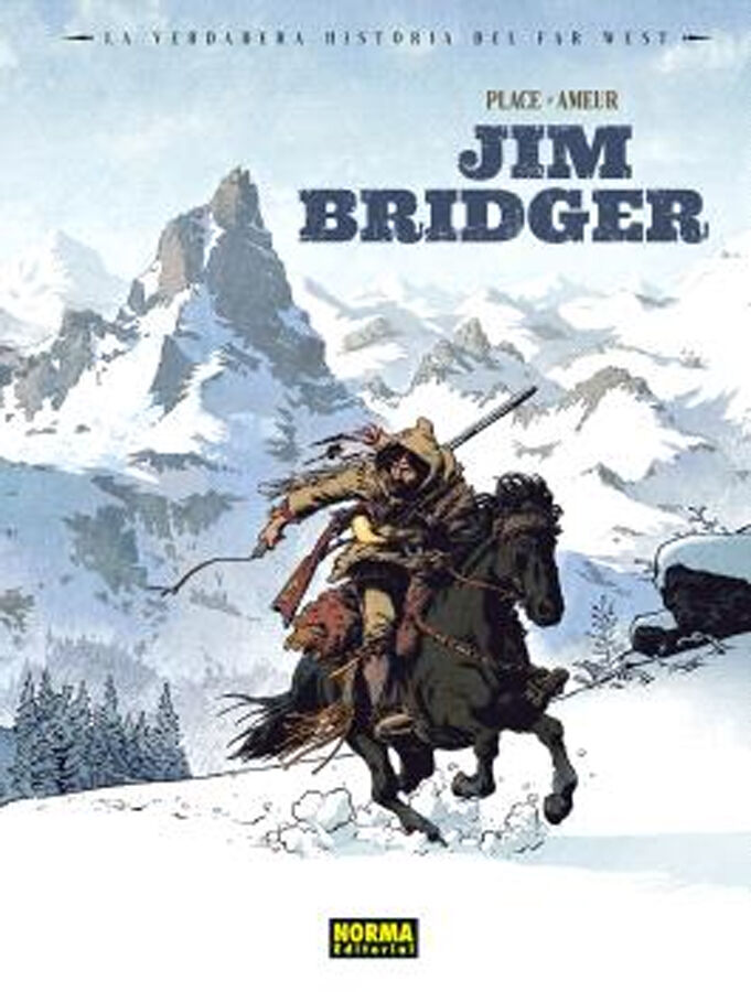 La verdadera historia del far west: Jim Bridger
