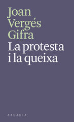 La protesta i la queixa La protesta i la queixa