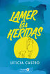 Lamer las heridas Lamer las heridas