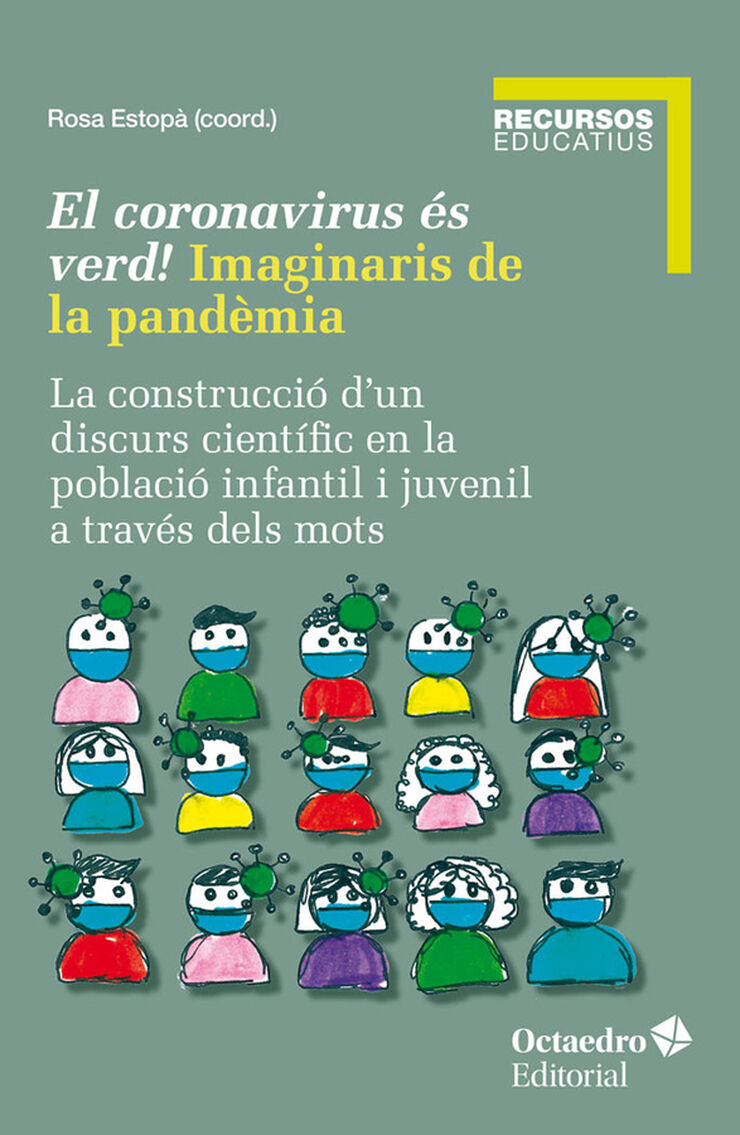 El coronavirus és verd! Imaginaris de la pandèmia