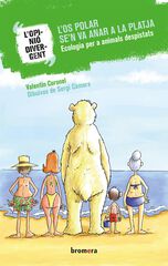 L'os polar se'n va anar a la platja L'os polar se'n va anar a la platja