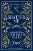 Shatter me (special collector´s edition)