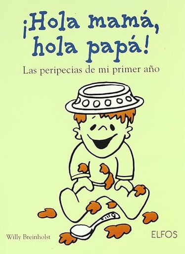 &iexcl; Hola mam&aacute;, hola pap&aacute; !