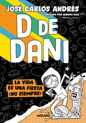 D de Dani 3 - La vida es una fiesta (no siempre) D de Dani 3 - La vida es una fiesta (no siempre)