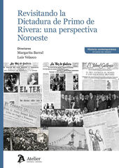 Revisitando la Dictadura de Primo de Rivera: una perspectiva Noroeste