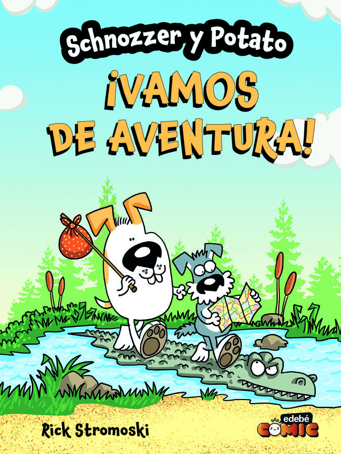 Schnozzer y Potato: &iexcl;Vamos de aventura!