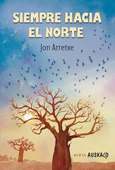 Siempre hacia el norte Siempre hacia el norte