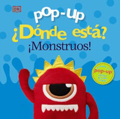 Pop-up. ¿Dónde está? ¡Monstruos! Pop-up. ¿Dónde está? ¡Monstruos!