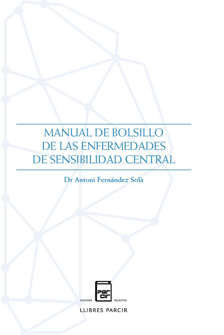 Manual de bolsillo de las enfermedades de sensibilidad central