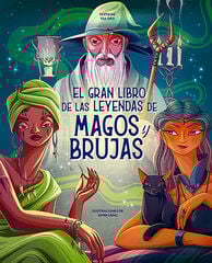El gran libro de las leyendas de magos y brujas