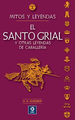 El Santo Grial y otras leyendas de caballer&iacute;a