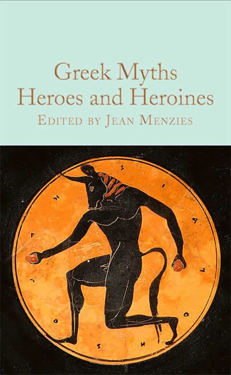 Greek myths: heroes and heroines