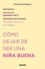 Como dejar de ser una niña buena Como dejar de ser una niña buena