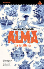 Alma. La fetillera Alma. La fetillera