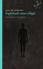Espirituals sense religió Espirituals sense religió