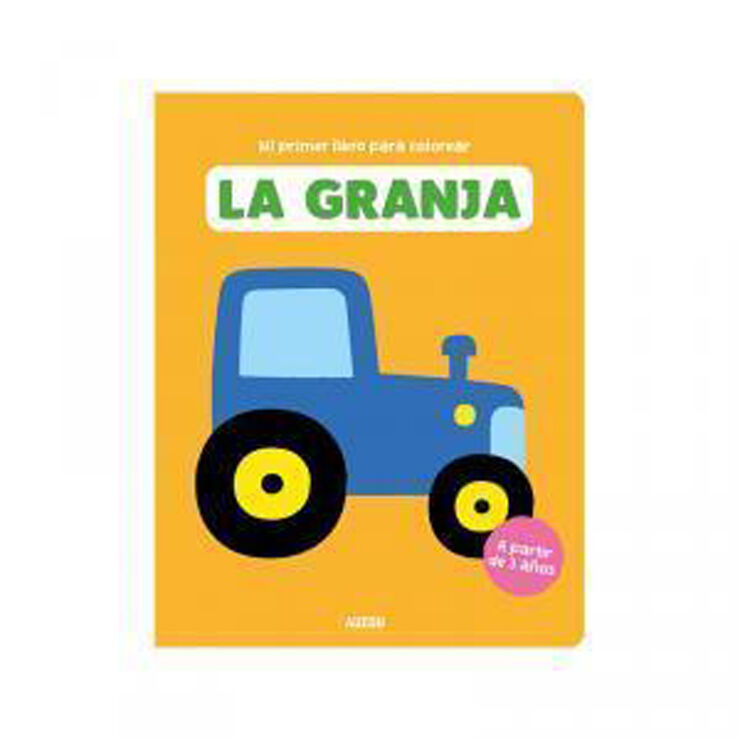Mi primer libro para colorear. La granja