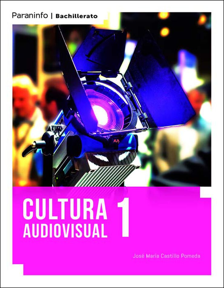 Cultura audiovisual I. 1º Bachillerato (2022)