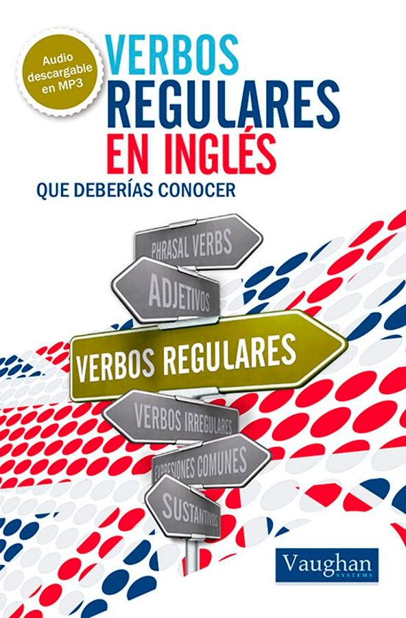 Verbos Regulares en Ingl&eacute;s que deber&iacute;as conocer