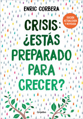 Crisis, ¿estás preparado para crecer? (edición actualizada) Crisis, ¿estás preparado para crecer? (edición actualizada)