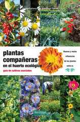 Plantas compañeras en el huerto ecológico Plantas compañeras en el huerto ecológico