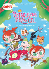 Cómic Princesas Dragón 3: El pequeño bandido Cómic Princesas Dragón 3: El pequeño bandido