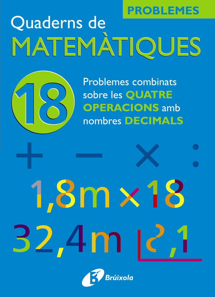 MATEM&Agrave;TIQUES 18 PROBLEMES COMB PRIM&Agrave;RIA Bru&ntilde;o Quaderns 9788483045954