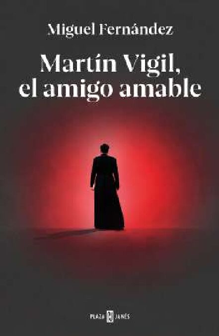 Mart&iacute;n Vigil, el amigo amable