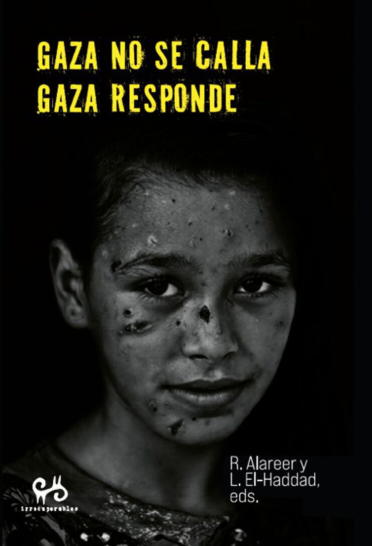 Gaza no se calla. Gaza responde