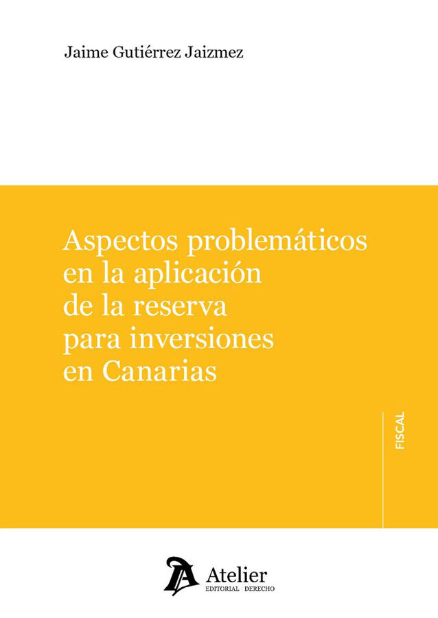 Aspectos problem&aacute;ticos en la aplicaci&oacute;n de la reserva para inversiones en Canarias.