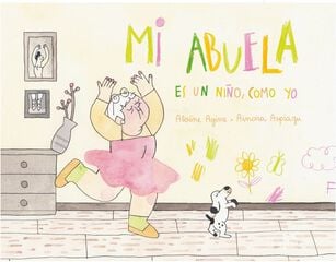 Mi abuela es un ni&ntilde;o, como yo