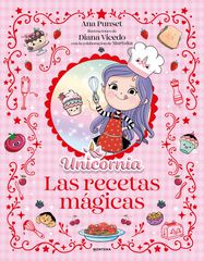 Unicornia El libro de recetas m&aacute;gicas