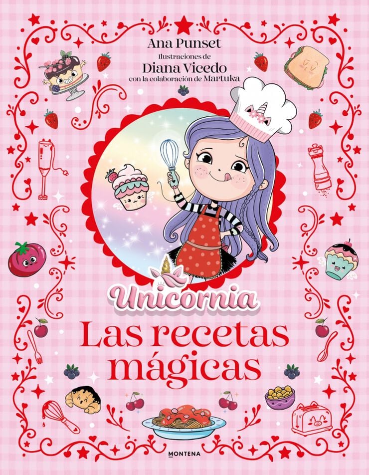 Unicornia El libro de recetas m&aacute;gicas