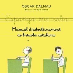 Manual d'adoctrinament de l'escola catalana Manual d'adoctrinament de l'escola catalana